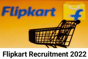 Flipkart Recruitment 2022