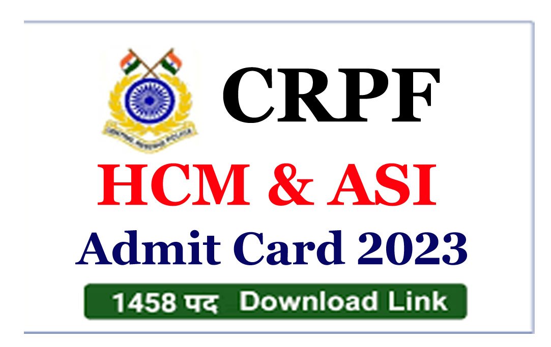 Crpf Hcm Asi Admit Card