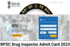 BPSC Drug Inspector Admit Card Download 2023