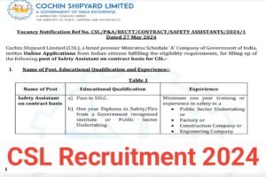 CSL Safety Assistant Recruitment 2024