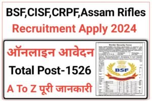 BSF CAPF And Assam Rifle Recruitment 2024