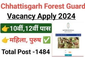 Chhattisgarh Forest Guard Online Form 2024