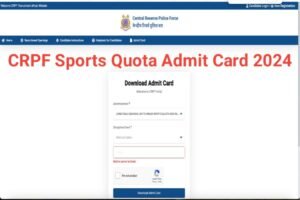 CRPF Constable GD Sports Quota Admit Card 2024