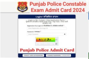 Punjab Police Constable Admit Card Download 2024