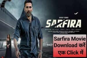 Sarfira Movie Download Free 2024