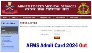 AFMS SSC Medical Officer Admit Card 2024